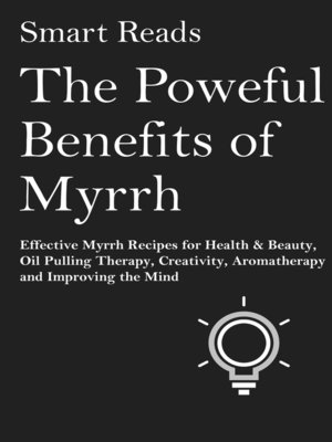 cover image of The Powerful Benefits of Myrrh